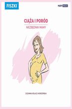 Okładka - Ciąża i poród - niezbędnik Mamy - Zuzanna Kołacz-Kordzińska