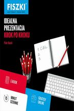 Okładka - Idealna prezentacja krok po kroku - Piotr Bucki