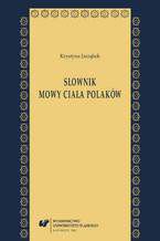 Okładka - Słownik mowy ciała Polaków - Krystyna Jarząbek