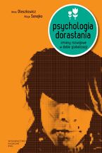 Okładka - Psychologia dorastania - Anna Oleszkowicz, Alicja Senejko