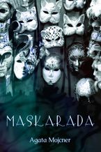 Okładka - Maskarada - Agata Mojcner