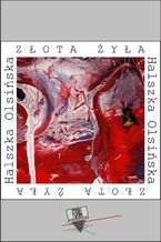 Okładka - Złota żyła - Halszka Olsińska