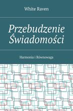 Okładka - Przebudzenie Świadomości - White Raven