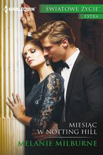 Okładka - Miesiąc w Notting Hill - Melanie Milburne
