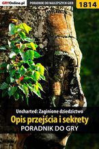 Okładka - Uncharted: Zaginione Dziedzictwo - Opis przejścia i sekrety -poradnik do gry - Opracowanie zbiorowe