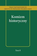 Okładka - Komizm historyczny - Tomasz Korpysz, Anna Kozłowska