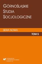 Okładka - "Górnośląskie Studia Socjologiczne. Seria Nowa". T. 5 - red. Ewa Budzyńska