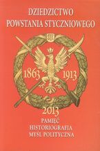 Okładka - Dziedzictwo powstania styczniowego - Alicja Kulecka