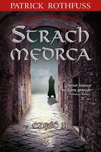 Okładka - Strach mędrca. Tom 2 - Patrick Rothfuss