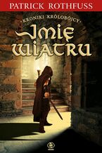 Okładka - Imię wiatru - Patrick Rothfuss