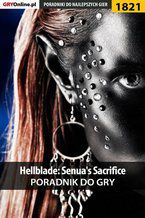 Okładka - Hellblade: Senua's Sacrifice - poradnik do gry - Grzegorz "Alban3k" Misztal