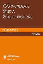 "Górnośląskie Studia Socjologiczne. Seria Nowa". T. 3
