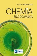 Okładka - Chemia środowiska - Jeremi Naumczyk