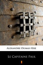 Okładka - Le Capitaine Paul - Alexandre Dumas pere