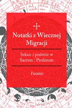 Okładka - Notatki z wiecznej migracji - Fuomo