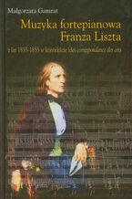 Okładka - Muzyka fortepianowa Franza Liszta - Małgorzata Gamrat