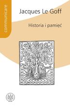 Okładka - Historia i pamięć - Jacques Le Goff