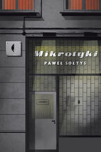 Okładka - Mikrotyki - Paweł Sołtys