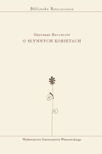 Okładka - O słynnych kobietach - Giovanni Boccaccio