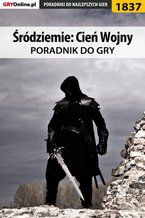 Okładka - Śródziemie: Cień Wojny - poradnik do gry - Grzegorz "Alban3k" Misztal