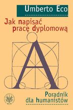Okładka - Jak napisać pracę dyplomową - Umberto Eco