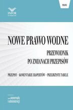Okładka - Nowe Prawo wodne. Przewodnik po zmianach przepisów - Infor Pl