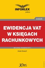 Okładka - Ewidencja VAT w księgach rachunkowych - Aneta Szwęch