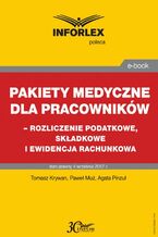 Okładka - Pakiet medyczny dla pracowników - rozliczenie podatkowe, składkowe i ewidencja rachunkowa - Tomasz Krywan, Paweł Muż, Agata Pinzuł