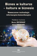 Okładka - Biznes w kulturze - kultura w biznesie - Beata Reformat, Anna Kwiecień