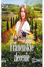 Okładka - Francuskie zlecenie - Anna J. Szepielak