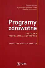 Okładka - Programy zdrowotne - Agnieszka Dyzmann-Sroka, Tomasz Piotrowski