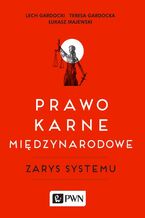 Okładka - Prawo karne międzynarodowe - Lech Gardocki, Teresa Gardocka, Łukasz Majewski