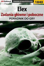 Okładka - Elex - Zadania główne i poboczne - poradnik do gry - Jacek "Stranger" Hałas, Radosław "Wacha" Wasik