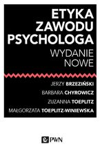 Okładka - Etyka zawodu psychologa - Jerzy Brzeziński, Barbara Chyrowicz, Zuzanna Toeplitz, Małgorzata Toeplitz-Winiewska