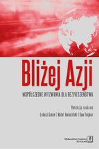 Okładka - Bliżej Azji - Łukasz Gacek, Rafał Kwieciński, Ewa Trojnar