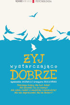 Okładka - Żyj wystarczająco dobrze - Agnieszka Jucewicz,Grzegorz Sroczyński