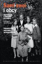 Okładka - Sami swoi i obcy - Mirosław Maciorowski