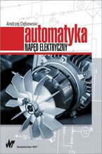 Okładka - Automatyka. Napęd elektryczny - Andrzej Dębowski