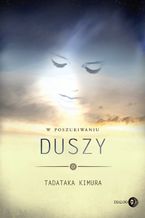 Okładka - W poszukiwaniu duszy - Tadataka Kimura