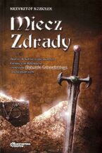 Okładka - Miecz zdrady - Krzysztof Koziołek