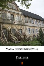 Okładka - Kądziel - Maria Rodziewiczówna