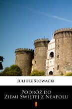 Okładka - Podróż do Ziemi Świętej z Neapolu - Juliusz Słowacki