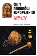 Okładka - Świt narodów europejskich - Benedykt Zientara