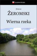 Okładka - Wierna rzeka - Stefan Żeromski