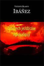 Okładka - Czterech jeźdźców Apokalipsy - Vicente Blasco Ibáñez