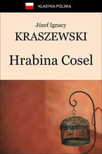 Okładka - Hrabina Cosel - Józef Ignacy Kraszewski