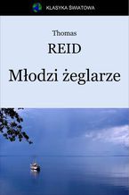 Okładka - Młodzi żeglarze - Thomas Reid
