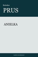 Okładka - Anielka - Bolesław Prus