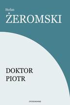 Okładka - Doktor Piotr - Stefan Żeromski