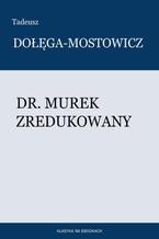 Okładka - Dr. Murek zredukowany - Tadeusz Dołęga-Mostowicz